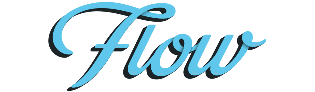 Ein Foto des Wortes "Flow" in englischer Schrift, gestaltet in einem ansprechenden Design.